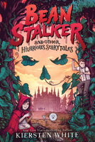 Beanstalker and Other Hilarious Scarytales 0545940605 Book Cover