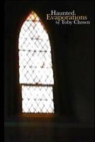 Haunted Evaporations 154657400X Book Cover
