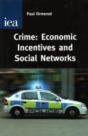 Crime: Economic Incentives and Social Networks 0255365543 Book Cover