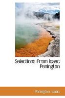 Selections From Isaac Penington 116308204X Book Cover