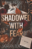 Shadowed With Fear: A Dark Stalker Romance B0CKYD72XD Book Cover