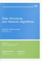 Data Structures and Network Algorithms (CBMS-NSF Regional Conference Series in Applied Mathematics) (CBMS-NSF Regional Conference Series in Applied Mathematics) 0898711878 Book Cover