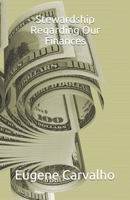 Stewardship Regarding Our Finances 147511690X Book Cover