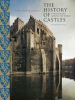 The History of Castles: Fortifications Around the World 1599211106 Book Cover