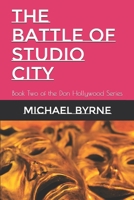 The Battle of Studio City: Book Two of the Don Hollywood Series B08GVGMWN1 Book Cover