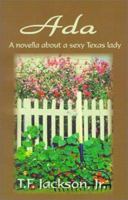 Ada: A Novella about a Sexy Texas Lady 0759633746 Book Cover