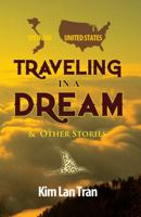 Traveling in a Dream and Other Stories 1891438069 Book Cover