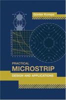 Practical Microstrip Design And Applications (Artech House Microwave Library) 1580539807 Book Cover