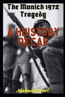 The Munich 1972 Tragedy B0DZBN8TZS Book Cover