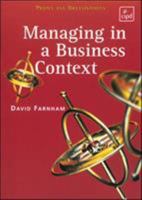 Managing in a Business Context (People & Organisations) 0852927835 Book Cover