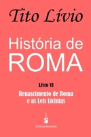 História de Roma: Renascimento de Roma e as Leis Licínias (Portuguese Edition) B0DR2Z84DG Book Cover