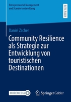 Community Resilience als Strategie zur Entwicklung von touristischen Destinationen (Entrepreneurial Management und Standortentwicklung) 3658380330 Book Cover