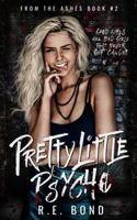 Pretty Little Psycho (From the Ashes) 1922837105 Book Cover