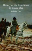 A History of the Expedition to Russia Vol. 2 1845880226 Book Cover
