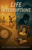 Life Interruptions B0GS74TTPC Book Cover