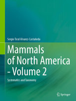 Mammals of North America - Volume 2: Systematics and Taxonomy 3031508246 Book Cover