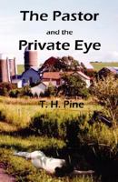 THE PASTOR & THE PRIVATE EYE 0972238522 Book Cover