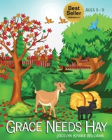 Grace Needs Hay 1942871953 Book Cover