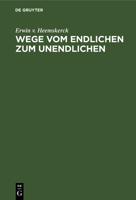 Wege vom Endlichen zum Unendlichen 3111288919 Book Cover