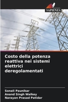 Costo della potenza reattiva nei sistemi elettrici deregolamentati (Italian Edition) 6206931625 Book Cover