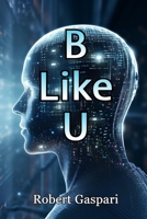 B Like U B0GGHP4QG3 Book Cover