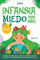 Infansia Miedo Para Niños 8-12 (Spanish Edition) 1960020897 Book Cover