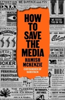 How to Save the Media B0GPN7PXWJ Book Cover