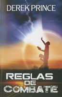 Reglas de combate/ Rules of Combat: Preparandonos Para Asumir Nuestro Rol En La Lucha Espiritual 9587370597 Book Cover
