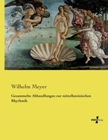 Gesammelte Abhandlungen zur mittellateinischen Rhythmik (German Edition) 3737225265 Book Cover