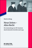 Neue Zeiten – Altes Recht (Zeitgeschichte Im Gespräch) 3110402548 Book Cover