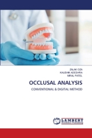 OCCLUSAL ANALYSIS: CONVENTIONAL & DIGITAL METHOD 6202816422 Book Cover
