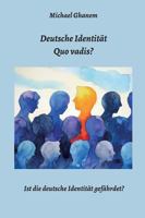 Deutsche Identit�t - Quo Vadis? 3748204264 Book Cover