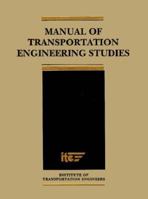 Manual of Transportation Engineering Studies 0130975699 Book Cover