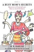 A Busy Mom's Secrets 164111052X Book Cover