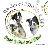 The Life of Jorja Bear Part 2 Old and New: Old And New 1038361311 Book Cover