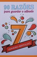 90 Raz�es Para Guardar o S�bado 1096532387 Book Cover