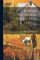 Burton Historical Collection Leaflet; Volume 1 102236457X Book Cover