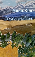 Lose Enden III: Band 3 (Lose Enden (3)) (German Edition) 3751933085 Book Cover