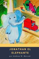 Jonathan el Elephante 1982043644 Book Cover