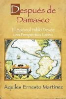 Despues De Damasco: El Apostol Pablo Desde Una Perspectiva Latina 0687026571 Book Cover