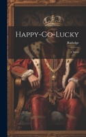 Happy-Go-Lucky 1022142917 Book Cover
