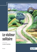 Le Visiteur solitaire 2385917017 Book Cover