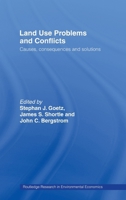 Land Use Problems and Conflicts (Routledge Research in Environmental Economics) 0415778573 Book Cover
