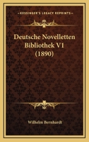 Deutsche Novelletten Bibliothek V1 (1890) 1167538145 Book Cover