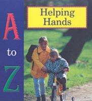 A to Z of Helping Hands 1600443729 Book Cover