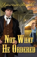 Not What He Ordered 1649171218 Book Cover