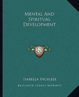 Mental And Spiritual Development 142532987X Book Cover