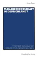 Managerherrschaft in Deutschland?: Corporate Governance Unter Verflechtungsbedingungen 3531132261 Book Cover