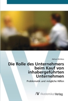Die Rolle des Unternehmers beim Kauf von inhabergeführten Unternehmen 3639392329 Book Cover