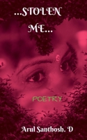 Stolen Me: Poetry 1649512686 Book Cover